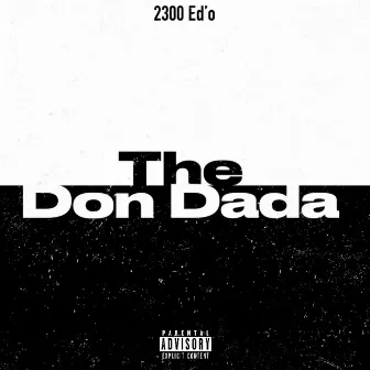 The Don Dada by 2300 Edo