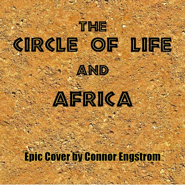 The Circle of Life / Africa