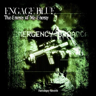 The Enemy of My Enemy by Engage Blue