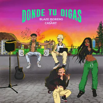 Donde Tú Digas by Blaze Moreno