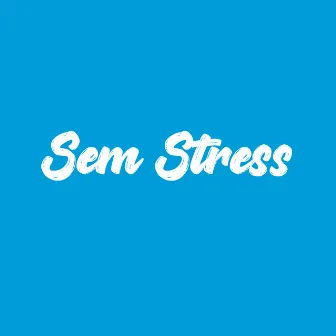 Sem Stress by dooup