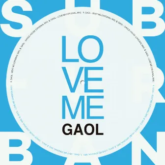 Love Me EP by Gaol