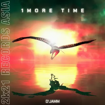 1 More Time by D'JAMM