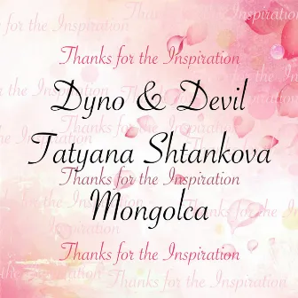 Thanks for the Inspiration, Pt. 2 by Dyno & Devil