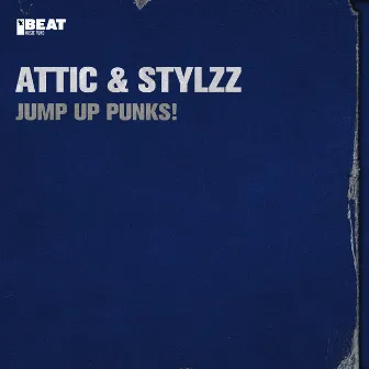 Jump Up Punks! by Attic & Stylzz