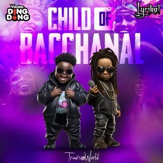 Child Of Bacchanal by Viking Ding Dong