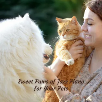 Sweet Paws of Jazz Piano for Your Pets by Cocktails & Jazz