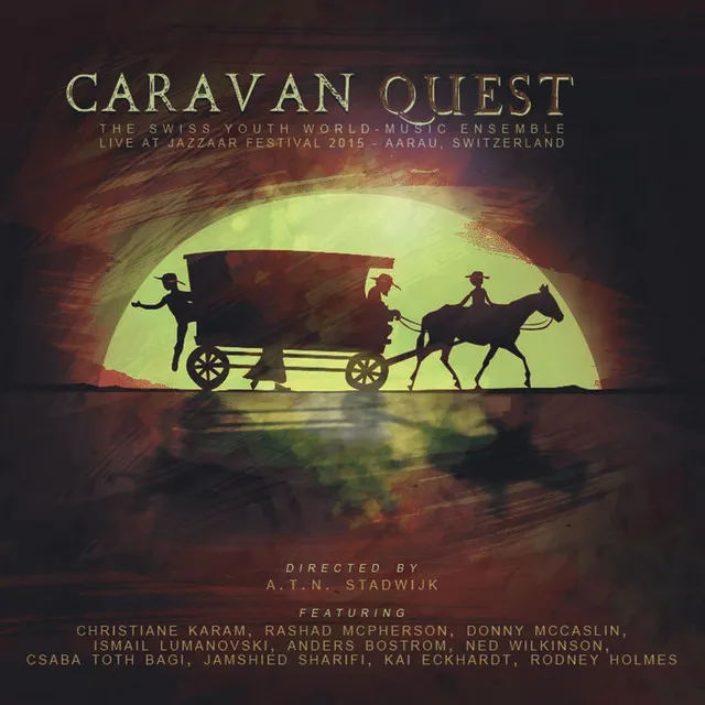 Caravan Quest: Live At Jazzaar Festival 2015 - Aarau, Switzerland