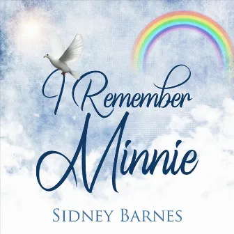 I Remember Minnie by Sidney Barnes