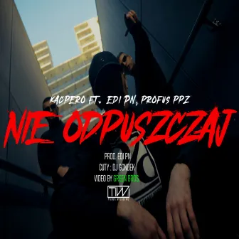 Nie odpuszczaj by Edi PN