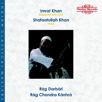 Rag Darbari & Rag Chandra Kanhra by Shafaatullah Khan