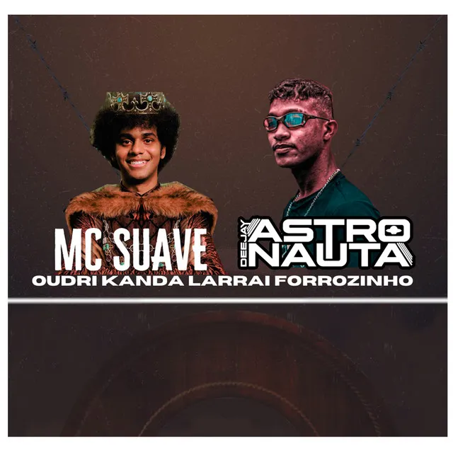 Oudri Kanda Larrai Forrozinho (feat. Mc Suave)