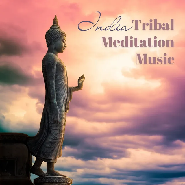 India Tribal Meditation Music