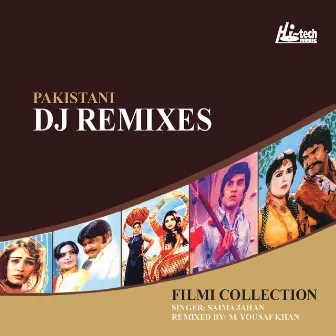 Pakistani Dj Remixes by Saima Jahan