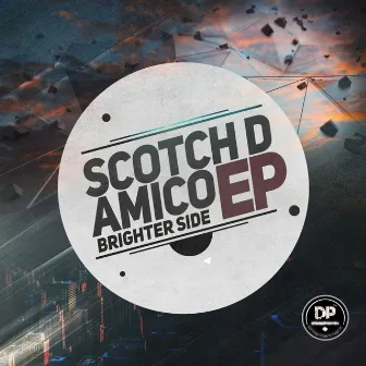 Brighter Side EP by Scotch D'Amico