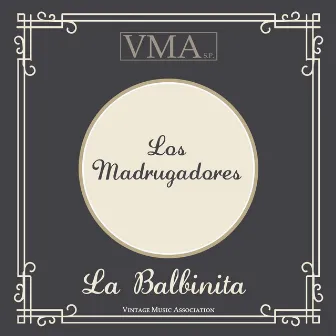 La Balbinita by Los Madrugadores