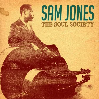 The Soul Society by Sam Jones