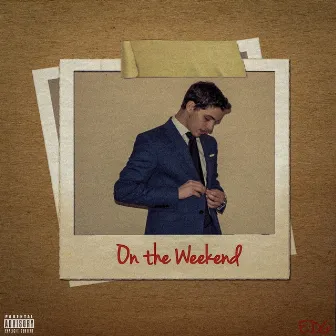 On The Weekend by EDG