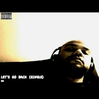 Let's Go Back by Kas