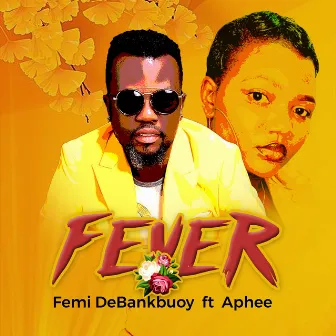 Fever by Femi DeBankBuoy