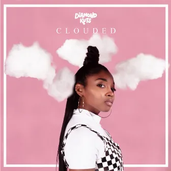 Clouded by DJ Diamond Kuts