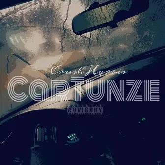 CarTunze by Crush Harris