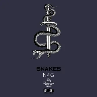 Snakes by Nah G