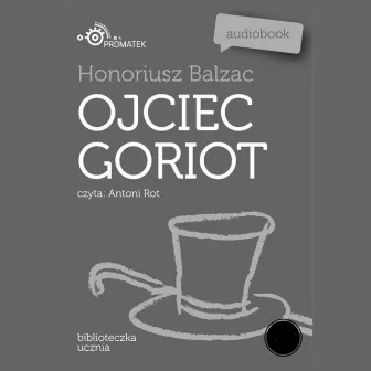 Honoriusz Balzac: Ojciec Goriot by Unknown Artist