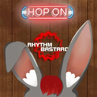 Hop On by Rhythm Bastard