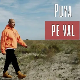 Pe Val by Puya