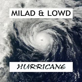 Hurricane by Lowd