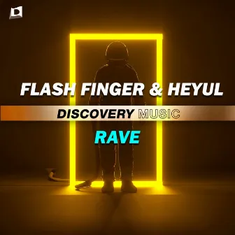 Rave by Heyul