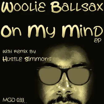 On My Mind by Woolie Ballsax