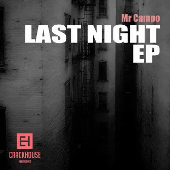 Last Night EP by Mr Campo