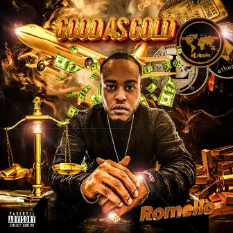 Good as Gold by Romello