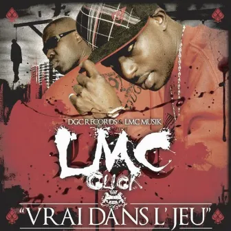 Vrai dans l'jeu by LMC Click