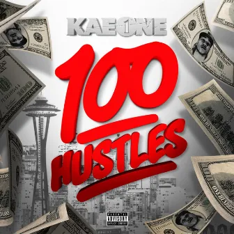 100 Hustles by Kae One