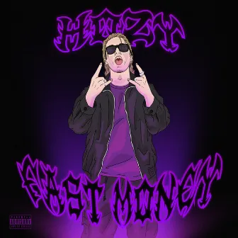 Fast Money by Hozy