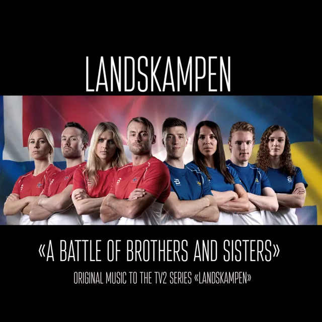 Landskampen - The battle of brothers and sisters