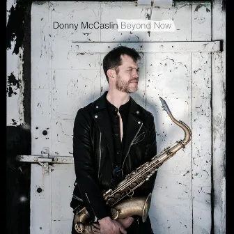 Beyond Now by Donny McCaslin