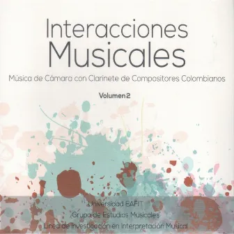 Interacciones Musicales, Vol. 2 by Javier Vinasco