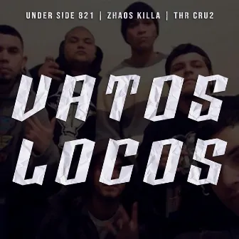 Vatos Locos by zhaos killa