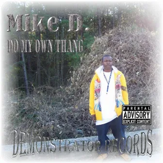 Do My Own Thang by Mike D.