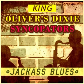 Jackass Blues by King Oliver's Dixie Syncopators