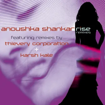 Rise Remixes by Anoushka Shankar