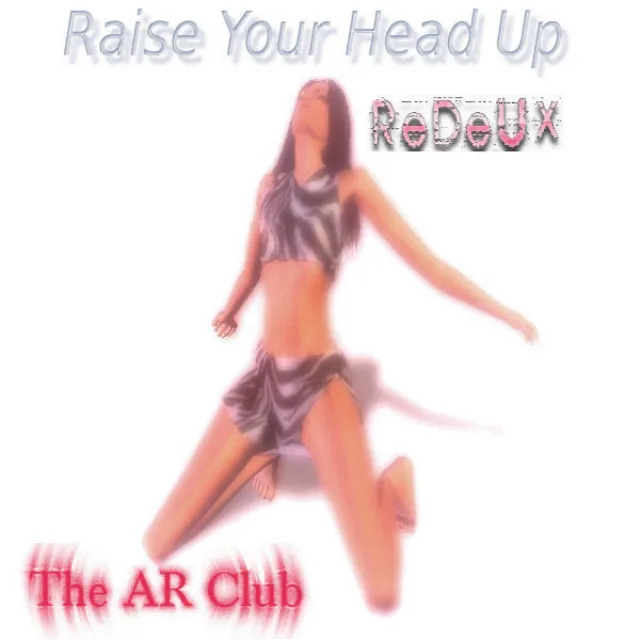 Raise Your Head Up - Deeper Redeux Bonus Beats