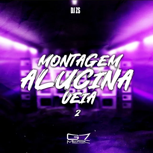 Montagem Alucina Veia 2