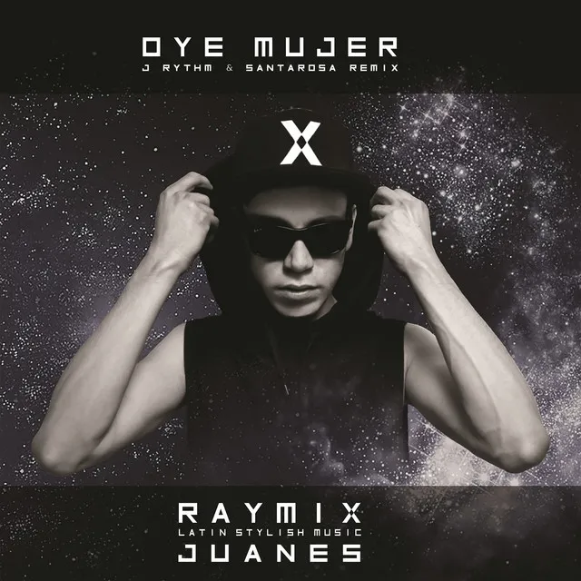 Oye Mujer - J Rythm & Santarosa Remix