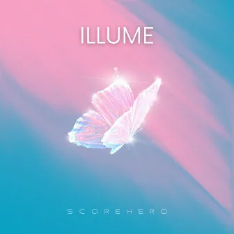 Illume by ScoreHero