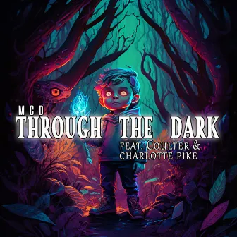 Through the Dark by MCD